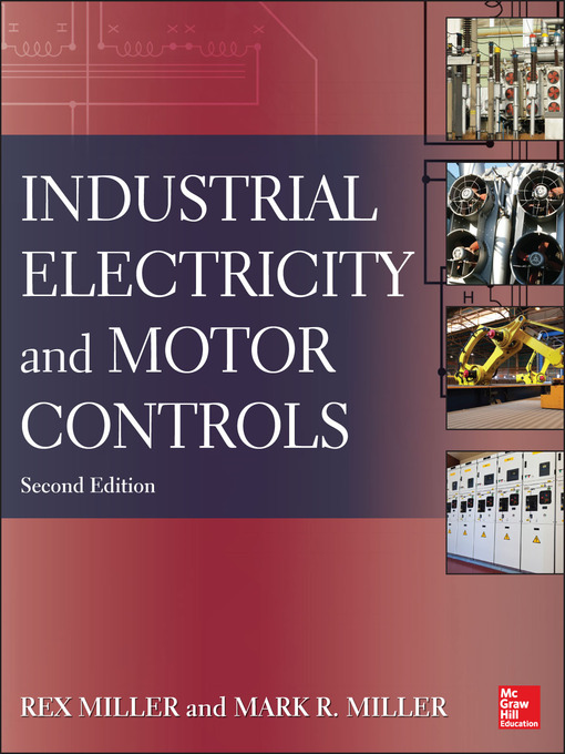 Title details for Industrial Electricity and Motor Controls by Rex Miller - Available